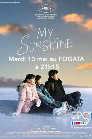 2025-05-13-affiche-film-my-sunshine-epct